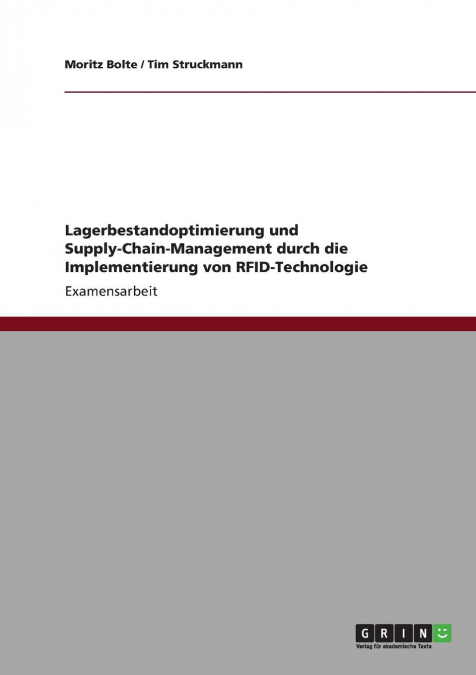 Lagerbestandoptimierung und Supply-Chain-Management durch die Implementierung von RFID-Technologie