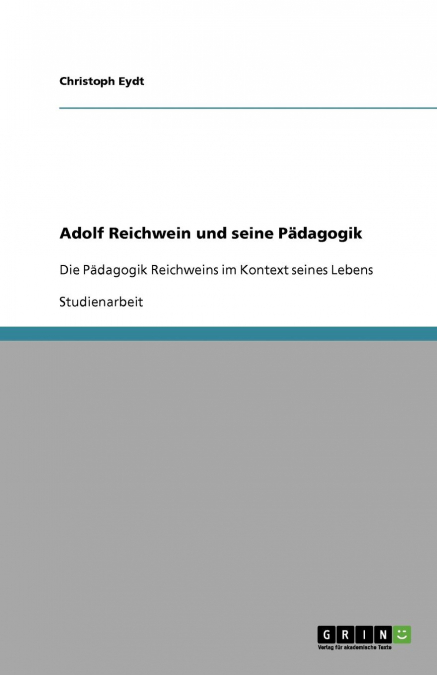 Adolf Reichwein und seine Pädagogik