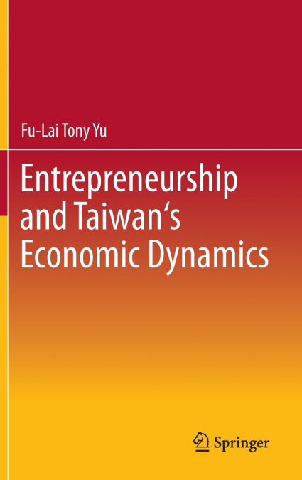 Entrepreneurship and Taiwan’s Economic Dynamics