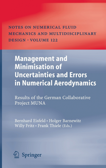 Management and Minimisation of Uncertainties and Errors in Numerical Aerodynamics
