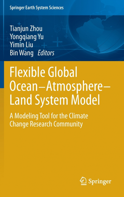 Flexible Global Ocean-Atmosphere-Land System Model