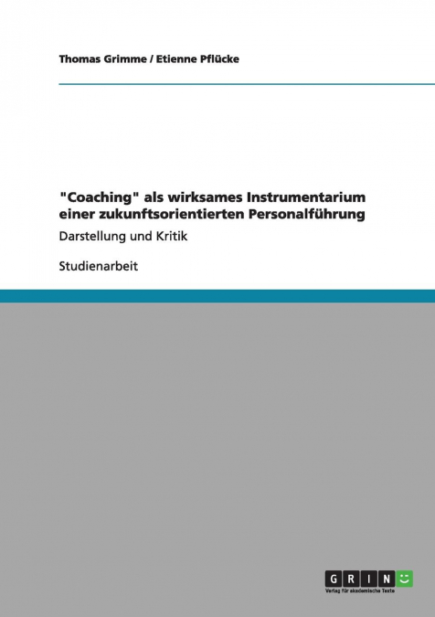 'Coaching' als wirksames Instrumentarium einer zukunftsorientierten Personalführung