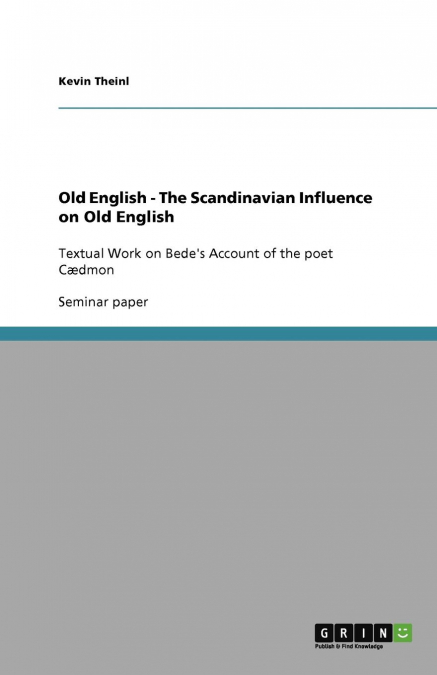 Old English - The Scandinavian Influence on Old English