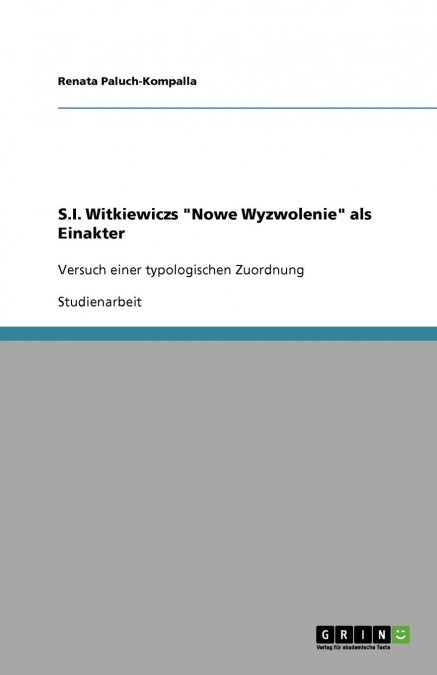 S.I. Witkiewiczs 'Nowe Wyzwolenie' als Einakter