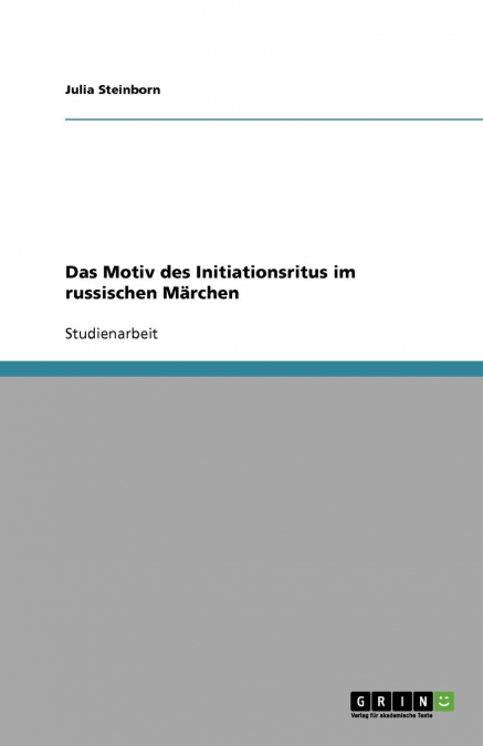 Das Motiv des Initiationsritus im russischen Märchen