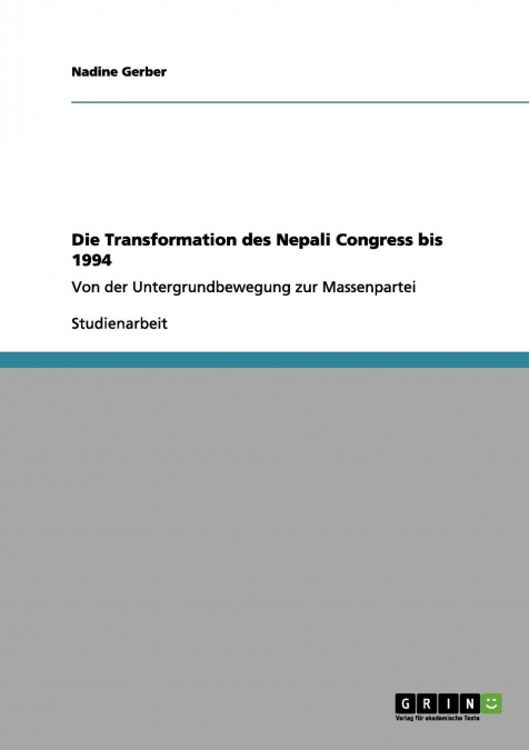 Die Transformation des Nepali Congress bis 1994