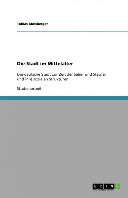 Die Stadt im Mittelalter