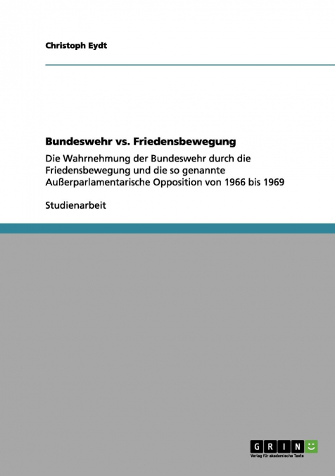 Bundeswehr vs. Friedensbewegung
