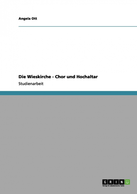 Die Wieskirche - Chor und Hochaltar
