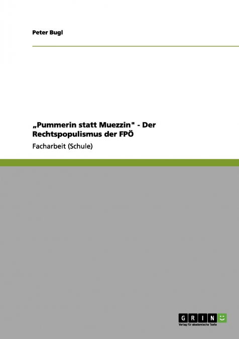 „Pummerin statt Muezzin' - Der Rechtspopulismus der FPÖ