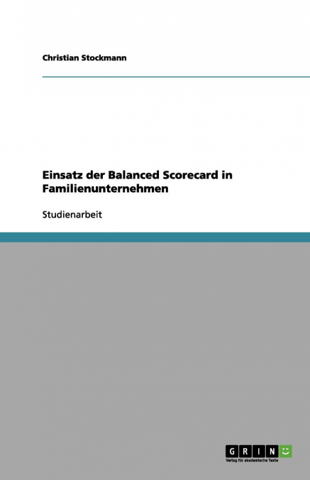 Einsatz der Balanced Scorecard in Familienunternehmen