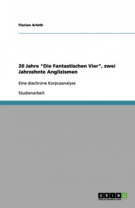 20 Jahre 'Die Fantastischen Vier', zwei Jahrzehnte Anglizismen