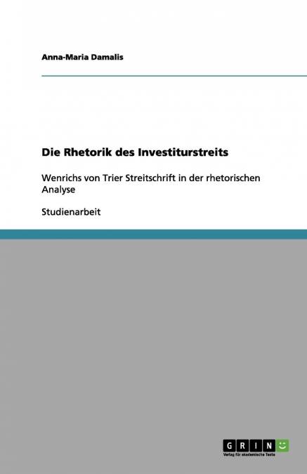 Die Rhetorik des Investiturstreits