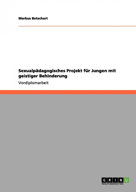 Sexualpädagogisches Projekt für Jungen mit geistiger Behinderung