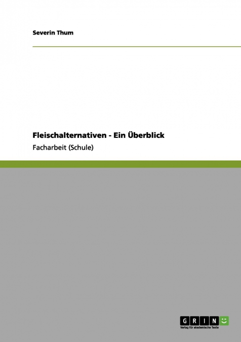 Fleischalternativen - Ein Überblick