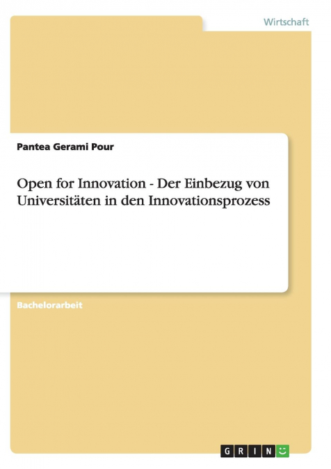 Open for Innovation - Der Einbezug von Universitäten in den Innovationsprozess
