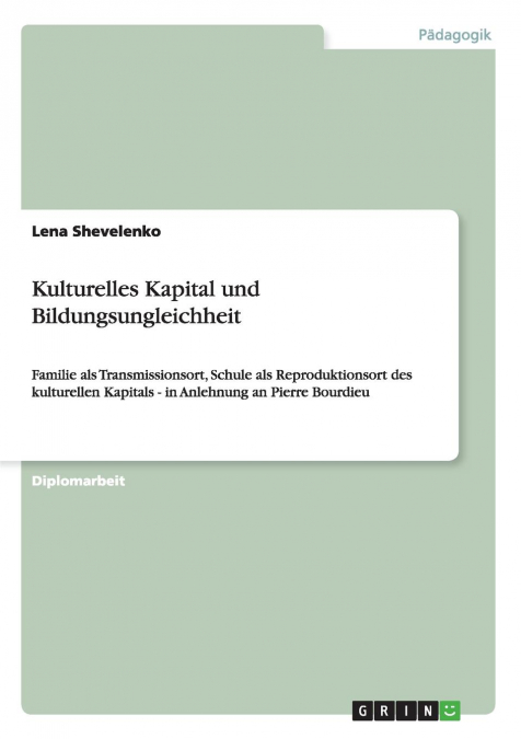 Kulturelles Kapital und Bildungsungleichheit