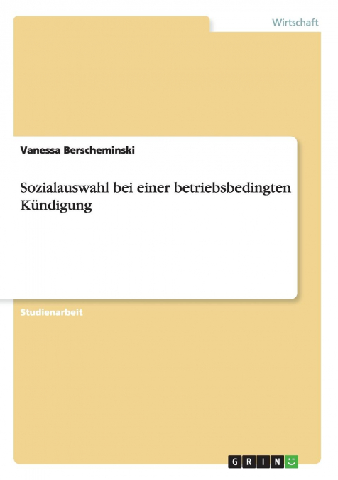 Sozialauswahl bei einer betriebsbedingten Kündigung