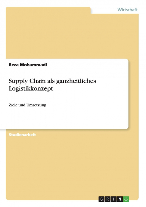 Supply Chain als ganzheitliches Logistikkonzept