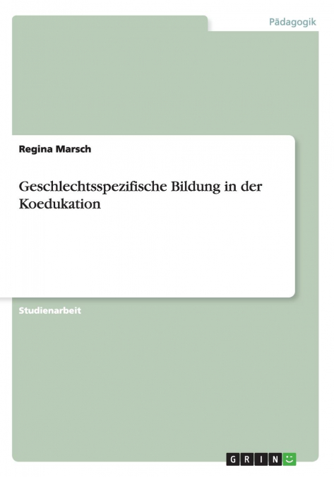 Geschlechtsspezifische Bildung in der Koedukation