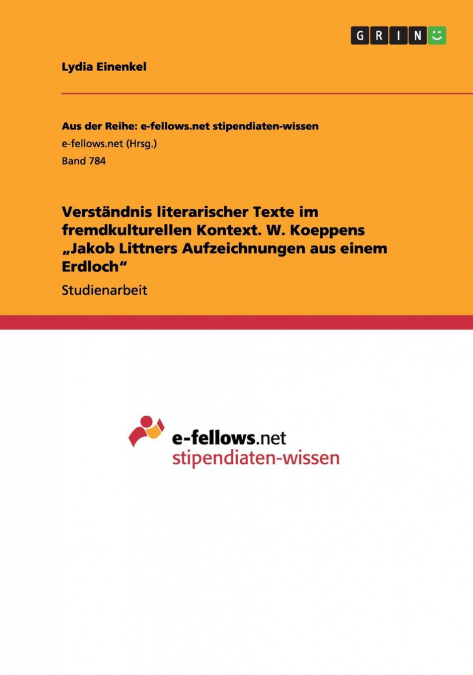 Verständnis literarischer Texte im fremdkulturellen Kontext. W. Koeppens „Jakob Littners Aufzeichnungen aus einem Erdloch'