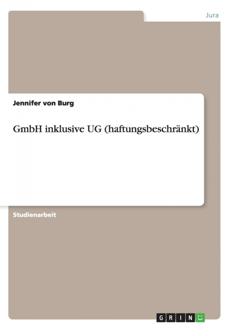 GmbH inklusive UG (haftungsbeschränkt)