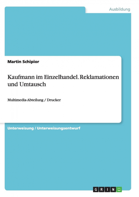 Kaufmann im Einzelhandel. Reklamationen und Umtausch