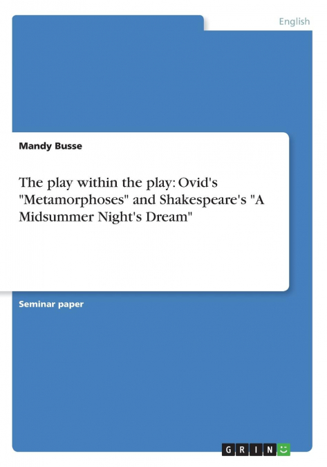 The play within the play
