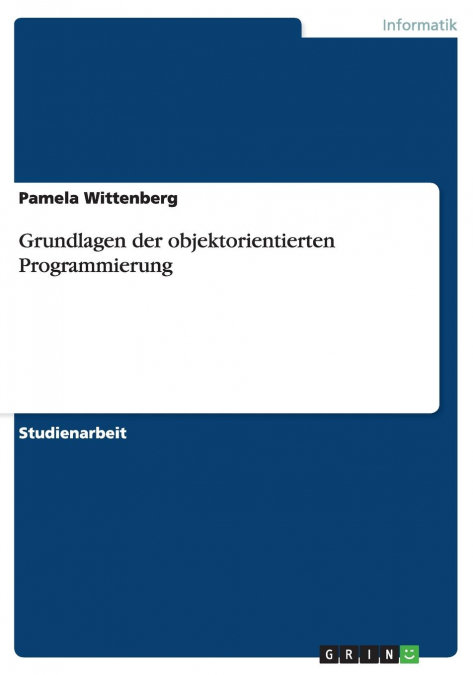 Grundlagen der objektorientierten Programmierung