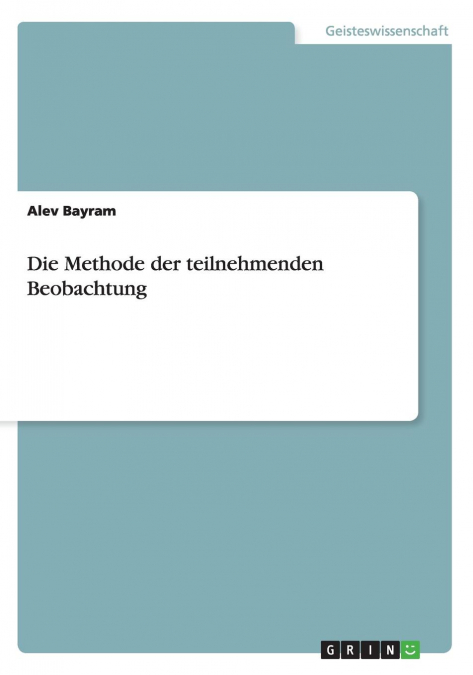 Die Methode der teilnehmenden Beobachtung