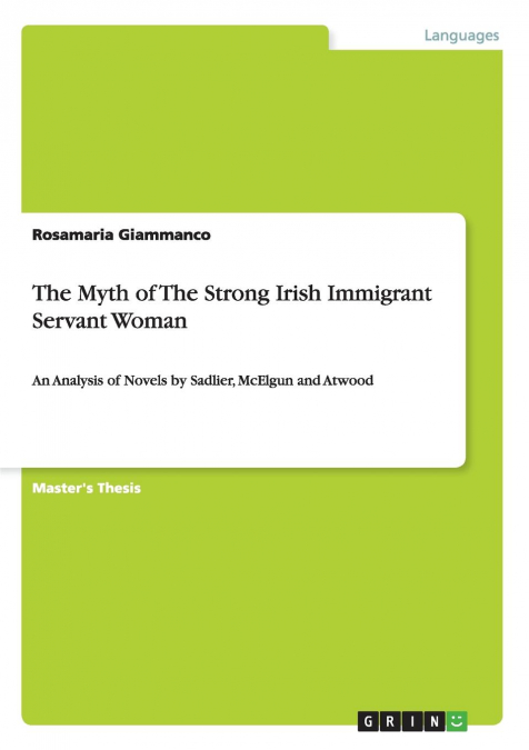 The Myth of The Strong Irish Immigrant Servant Woman