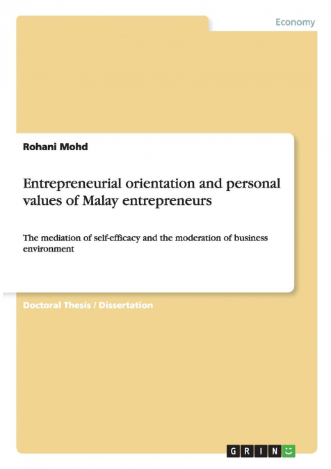Entrepreneurial orientation and personal values of Malay entrepreneurs
