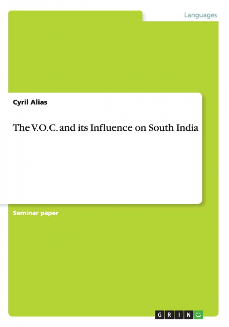 The V.O.C. and its Influence on South India