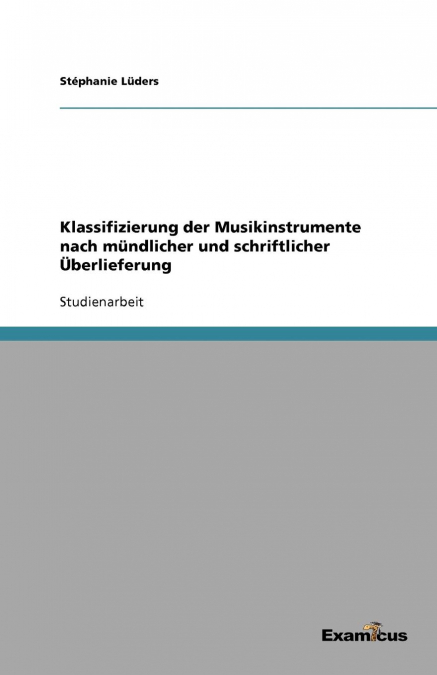 Klassifizierung der Musikinstrumente nach mündlicher und schriftlicher  Überlieferung