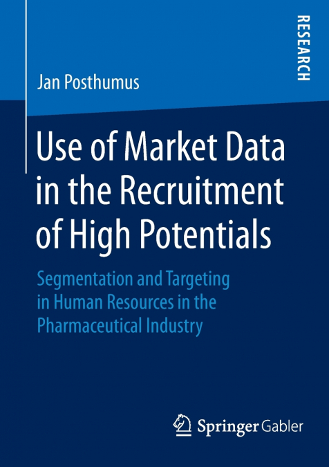 Use of Market Data in the Recruitment of High Potentials