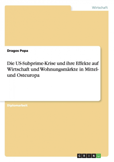 Die US-Subprime-Krise und ihre Effekte auf Wirtschaft und Wohnungsmärkte in Mittel- und Osteuropa