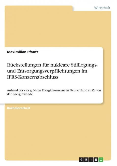 Rückstellungen für nukleare Stilllegungs- und Entsorgungsverpflichtungen im IFRS-Konzernabschluss