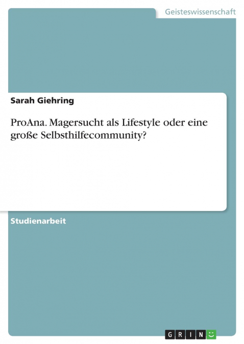 ProAna. Magersucht als Lifestyle oder eine große Selbsthilfecommunity?