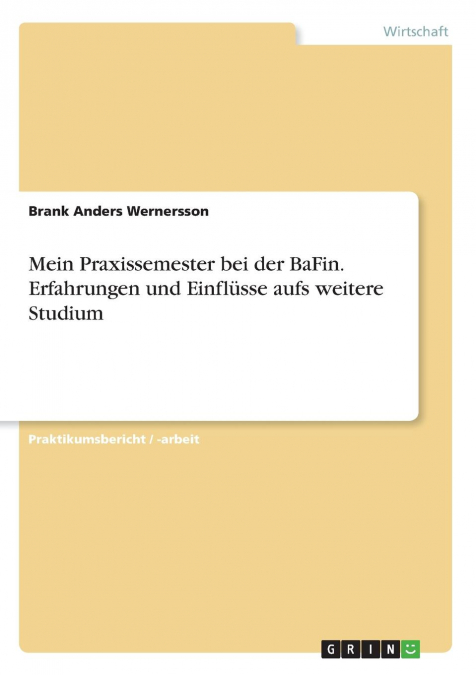 Mein Praxissemester bei der BaFin. Erfahrungen und Einflüsse aufs weitere Studium
