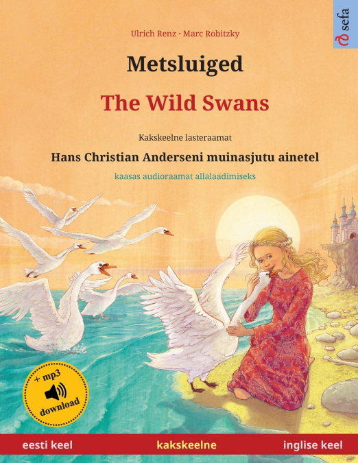 Metsluiged - The Wild Swans (eesti keel - inglise keel)