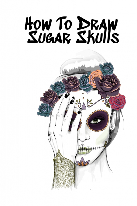 How To Draw Sugar Skulls