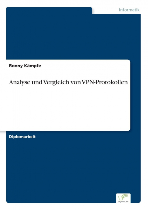 Analyse und Vergleich von VPN-Protokollen