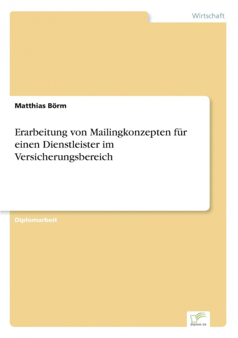 Erarbeitung von Mailingkonzepten für einen Dienstleister im Versicherungsbereich