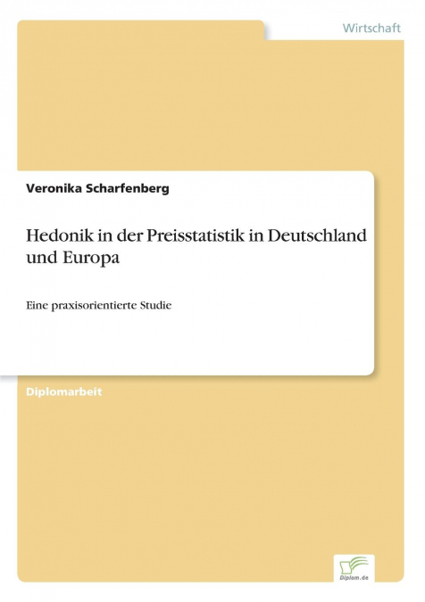 Hedonik in der Preisstatistik in Deutschland und Europa