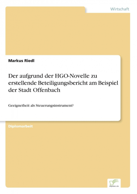 Der aufgrund der HGO-Novelle zu erstellende Beteiligungsbericht am Beispiel der Stadt Offenbach