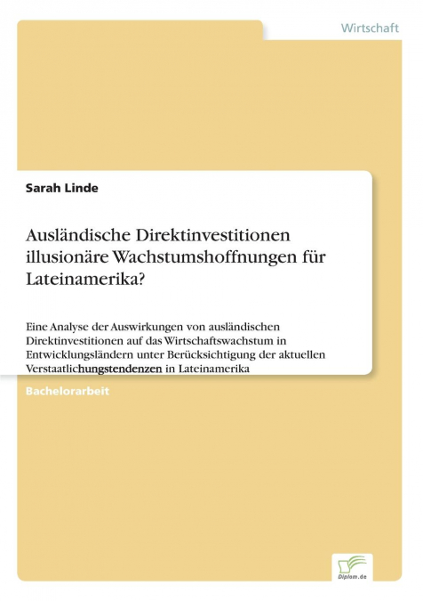 Ausländische Direktinvestitionen  illusionäre Wachstumshoffnungen für Lateinamerika?