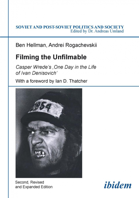 Filming the Unfilmable. Casper Wrede`s `One Day in the Life of Ivan Denisovich`