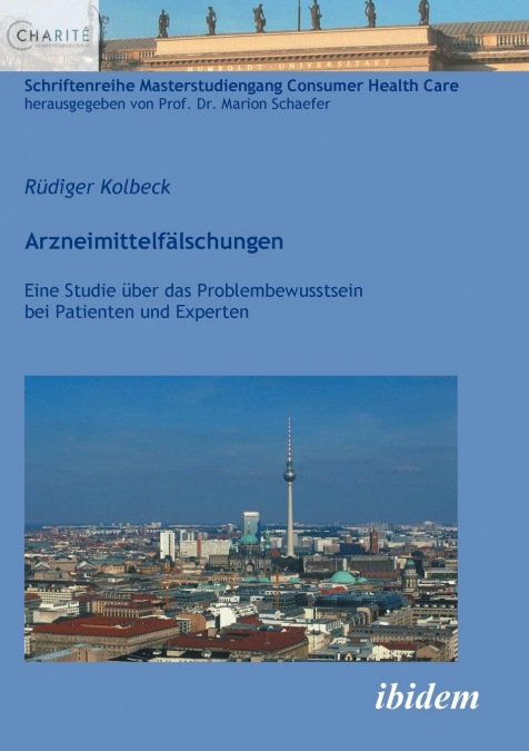 Arzneimittelfälschungen. Eine Studie über das Problembewusstsein bei Patienten und Experten