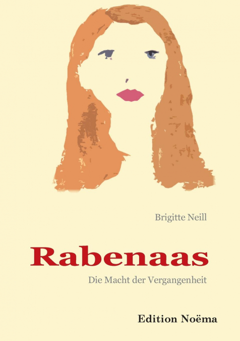 Rabenaas. Die Macht der Vergangenheit.