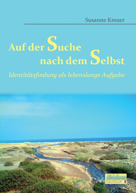 Auf der Suche nach dem Selbst
